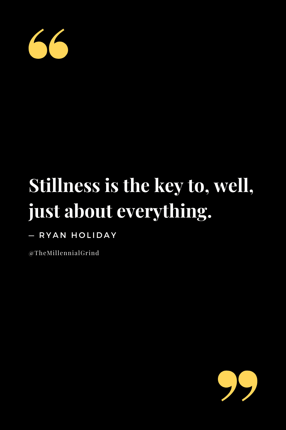 50-inspirational-quotes-from-stillness-is-the-key-by-ryan-holiday-the