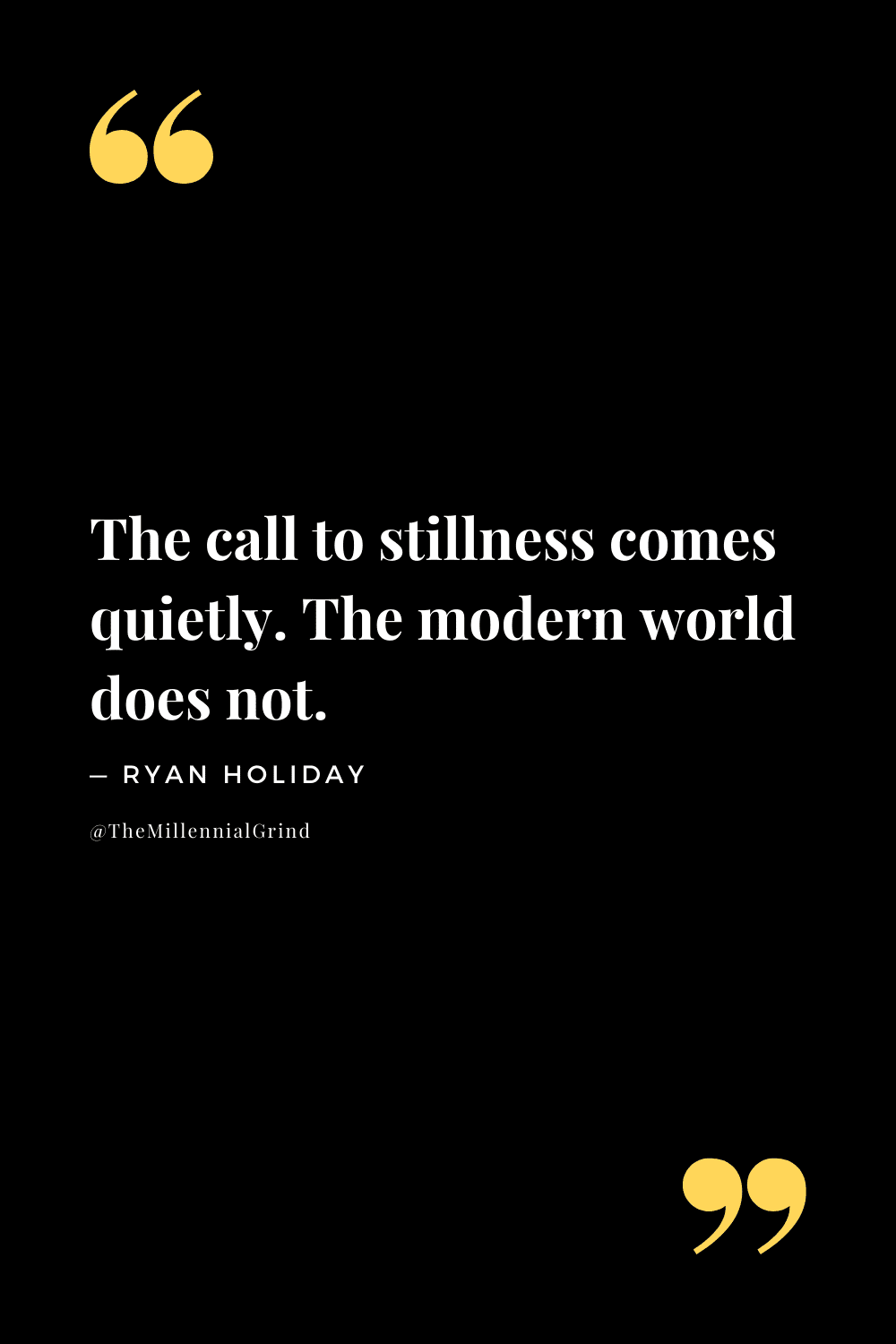 Quotes from Stillness Is The Key by Ryan Holiday