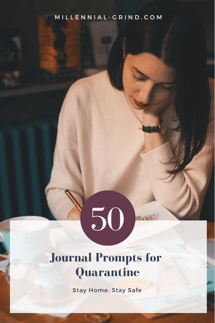 50 Journal Prompts for Quarantine | The Millennial Grind