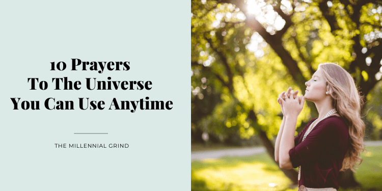 10 Prayers To The Universe You Can Use Anytime