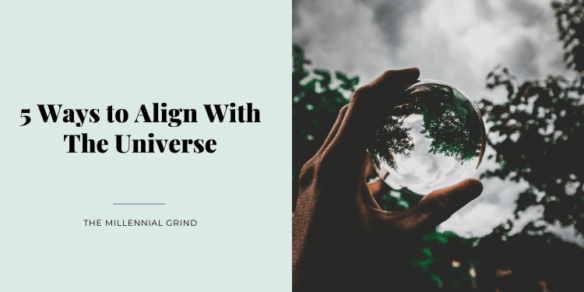 How to Align With The Universe