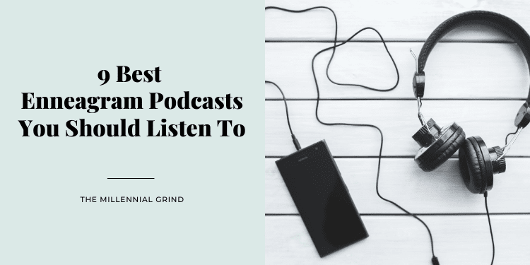 9 Best Enneagram Podcasts You Should Listen To