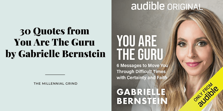 30 Quotes from You Are The Guru by Gabrielle Bernstein