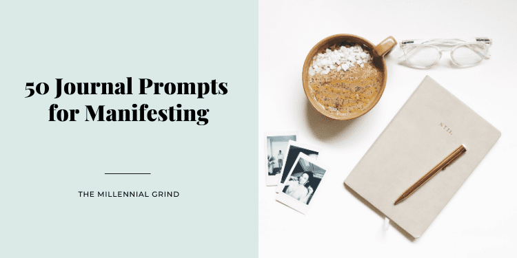 50 Journal Prompts for Manifesting