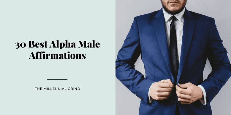 30 Best Alpha Male Affirmations