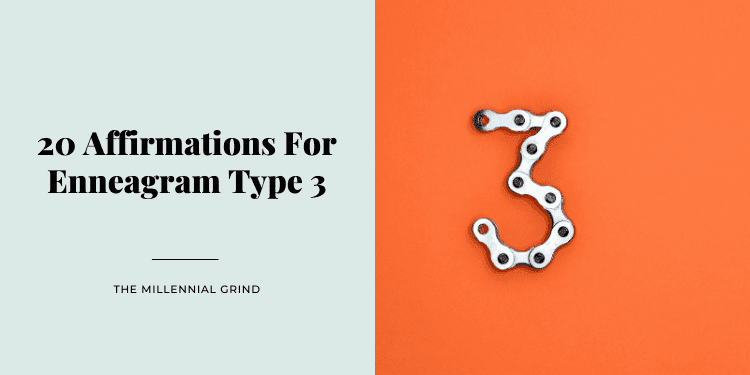 20 Affirmations For Enneagram Type 3