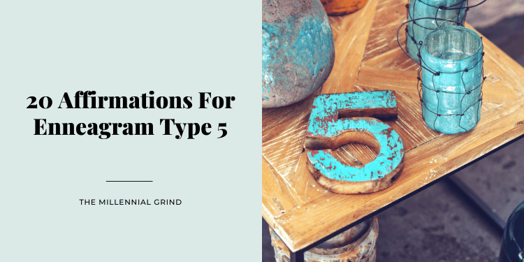 20 Affirmations For Enneagram Type 5