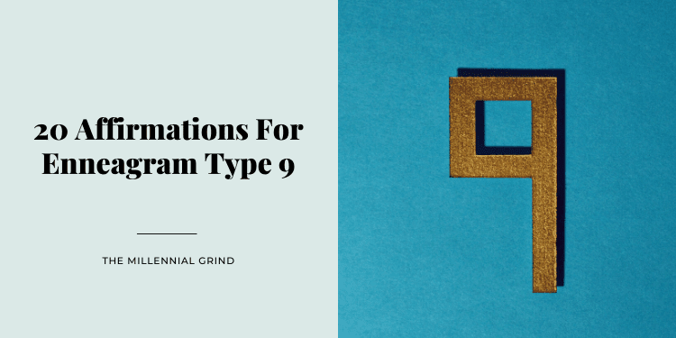20 Affirmations For Enneagram Type 9