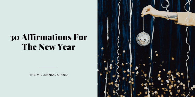 30 New Year Affirmations For A Successful 2021