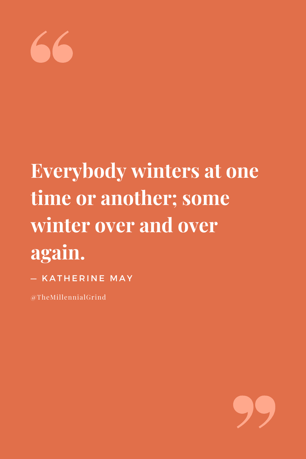 Quotes From Wintering by Katherine May