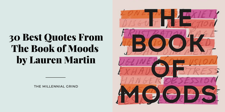 30 Best Quotes From The Book of Moods by Lauren Martin