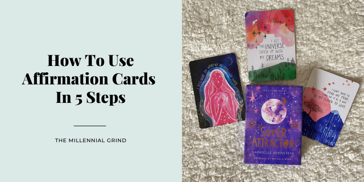 How To Use Affirmation Cards In 5 Steps