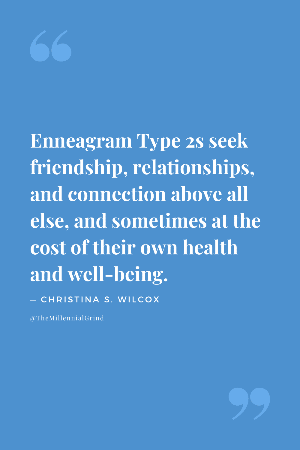 Quotes From Take Care of Your Type by Christina S. Wilcox