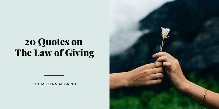 20 Quotes on The Law of Giving