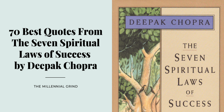 70 Best Quotes From The Seven Spiritual Laws of Success by Deepak ...