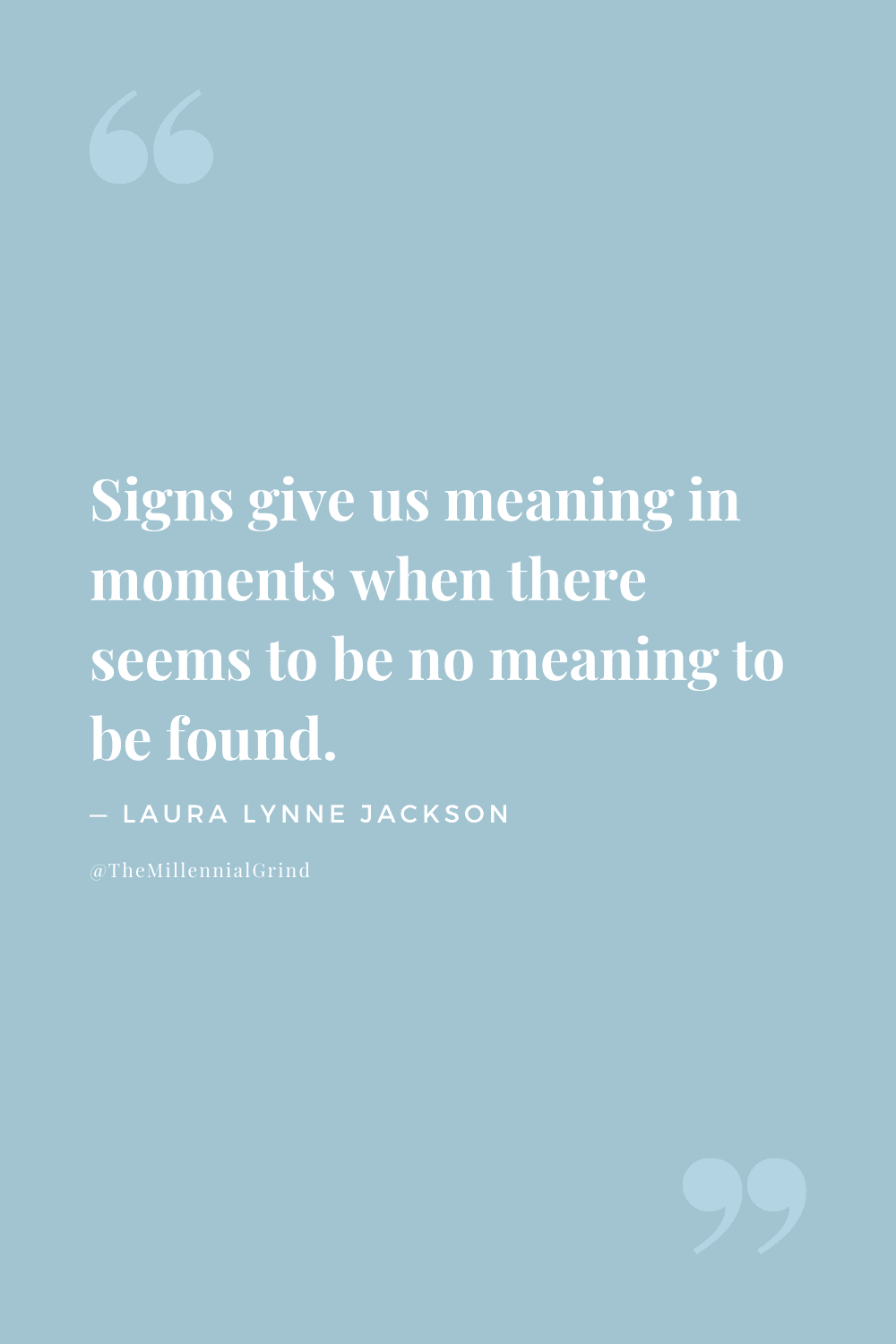 Quotes From Signs by Laura Lynne Jackson