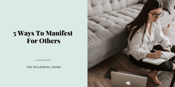 5 Ways To Manifest For Others
