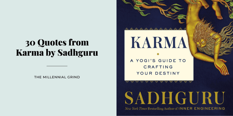 Quotes from Karma by Sadhguru