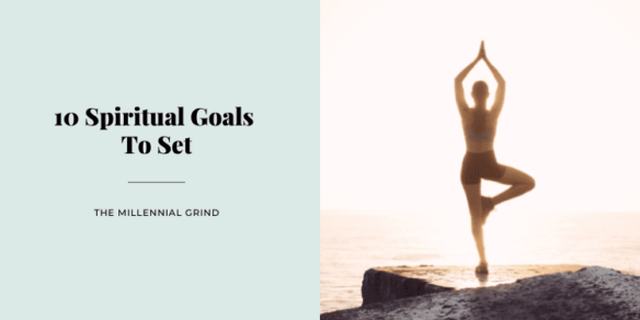 10 Spiritual Goals To Set In 2022 (Non-Religious)