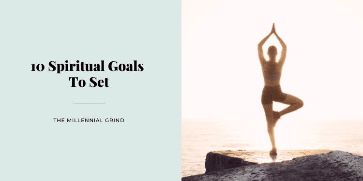10 Spiritual Goals To Set