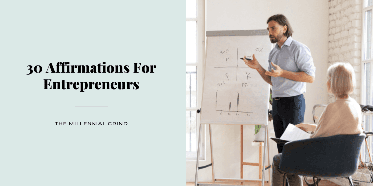 30 Affirmations For Entrepreneurs