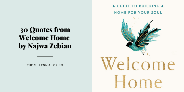 30 Quotes from Welcome Home by Najwa Zebian