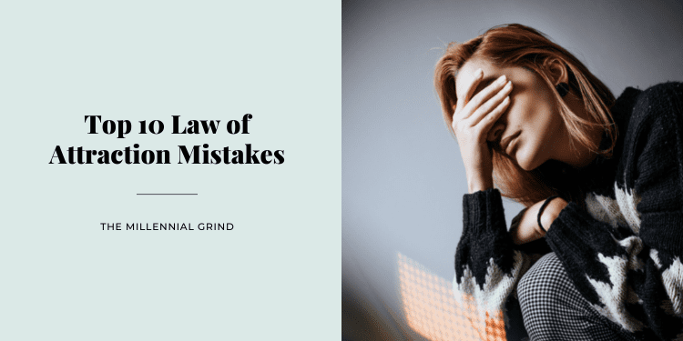 Top 10 Law of Attraction Mistakes