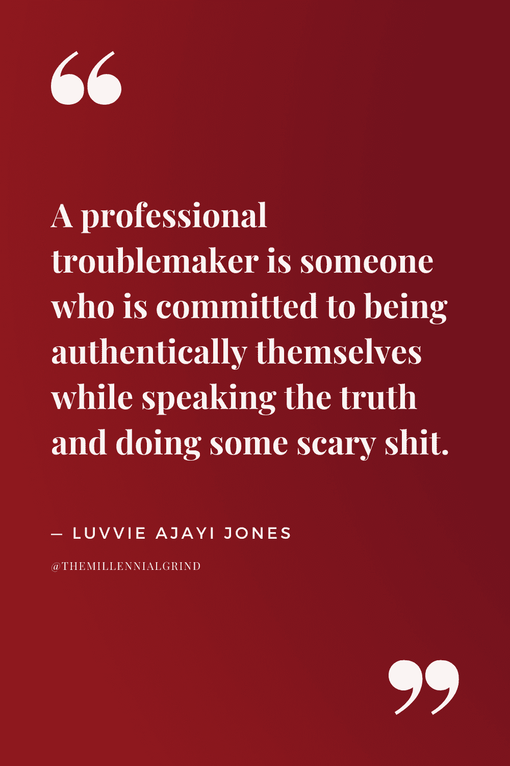 30 Quotes from Professional Troublemaker by Luvvie Ajayi Jones