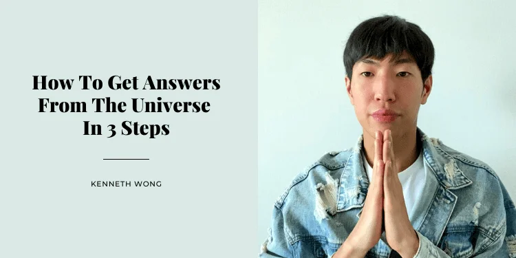 How To Get Answers From The Universe In 3 Steps