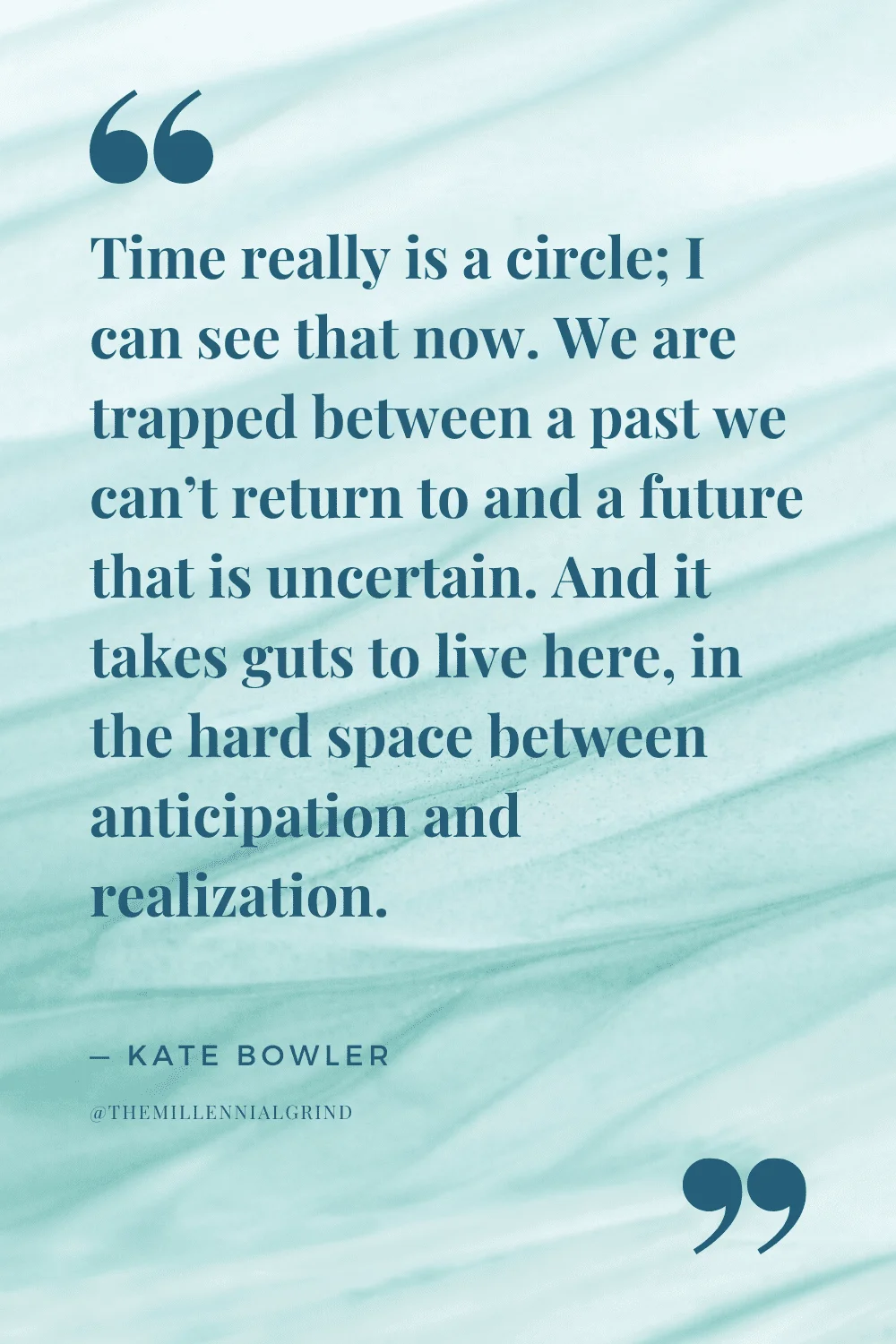 Quotes from No Cure for Being Human by Kate Bowler I want to believe I’m independent, but I am caught in a web, and every choice I make pulls at its threads.