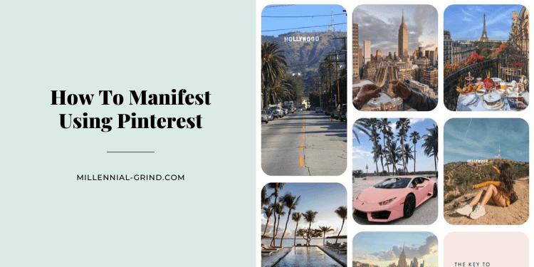 How To Manifest Using Pinterest