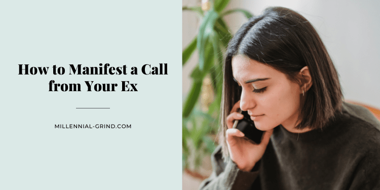 How to Manifest a Call from Your Ex