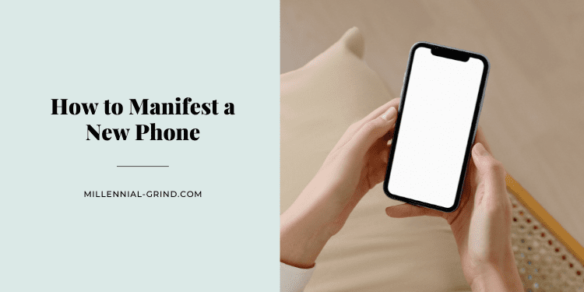 How to Manifest a New Phone