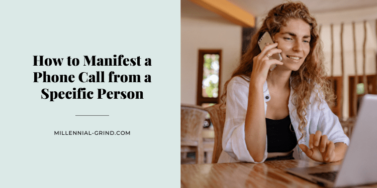 How to Manifest a Phone Call from a Specific Person