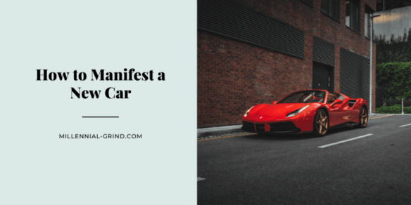How to Manifest a New Car