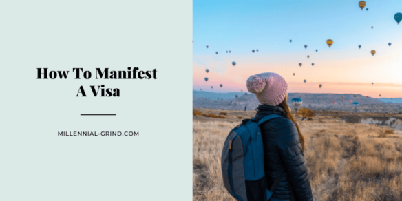 How To Manifest A Visa
