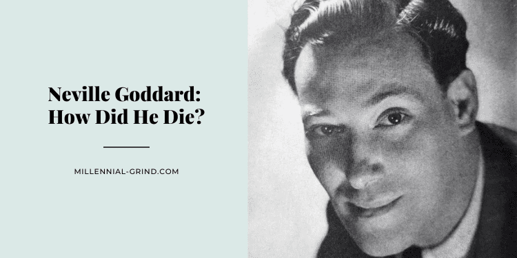 Neville Goddard How Did He Die