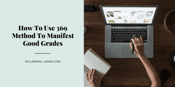 How To Manifest Good Grades With 369 Method