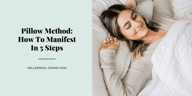 Pillow Method How To Manifest In 5 Steps