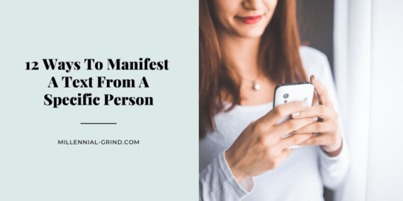 12 Ways To Manifest A Text From A Specific Person