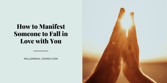 How to Manifest Someone to Fall in Love with You