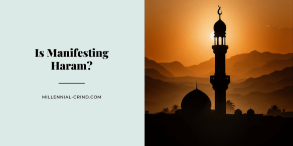 Is Manifesting Haram?
