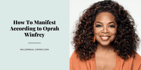 How To Manifest According to Oprah Winfrey